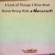 A List of Things I Miss Most About Narcissists
